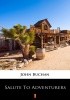 Okładka książki Salute to Adventurers John Buchan