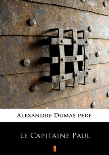 Okładka książki Le Capitaine Paul Aleksander Dumas