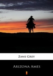 Okładka książki Arizona Ames Zane Grey
