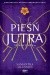 Czas żniw. Tom 3. Pieśń jutra