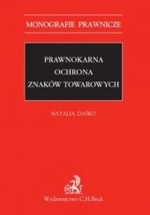 Okładka książki Prawnokarna ochrona znaków towarowych Daśko Natalia
