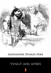 Okładka książki Vingt ans aprs Aleksander Dumas