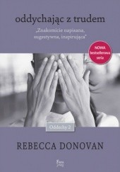 Okładka książki Oddechy (Tom 2). Oddychając z trudem Rebecca Donovan