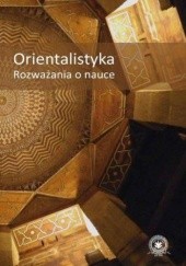 Okładka książki Orientalistyka. Rozważania o nauce Sylwia Surdykowska