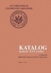 Okładka książki Katalog druków XVI wieku w zbiorach Biblioteki Uniwersyteckiej w Warszawie. Tom 5: L-O Halina Mieczkowska