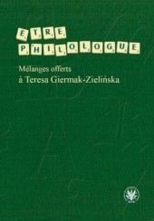Okładka książki tre philologue. Mélanges offerts  Teresa Giermak-Zielińska