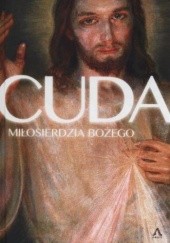 Okładka książki Cuda miłosierdzia Bożego Mieczysław Piotrowski TChr