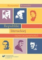 Okładka książki Republiki literackiej nowoczesności Krzysztof Krasuski