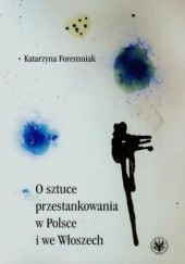 Okładka książki O sztuce przestankowania w Polsce i we Włoszech Foremniak Katarzyna