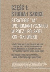 Okładka książki Strategie "ja" (po)romantycznego w poezji polskiej XIX-XX w. Jacek Brzozowski (historyk literatury), Krystyna Pietrych