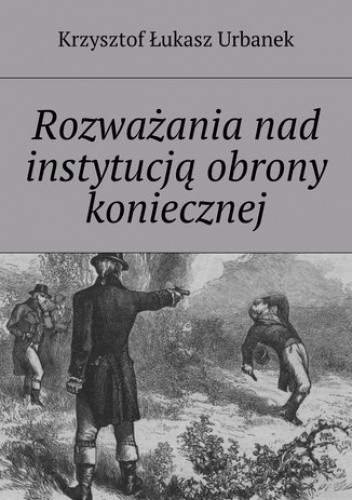 Rozważania nad instytucją obrony koniecznej chomikuj pdf