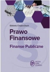 Okładka książki Prawo finansowe. Finanse publiczne Elżbieta Chojna-Duch