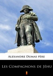 Okładka książki Les Compagnons de Jéhu Aleksander Dumas