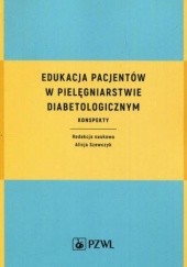 Okładka książki Edukacja pacjentów w pielęgniarstwie diabetologicznym Alicja Szewczyk