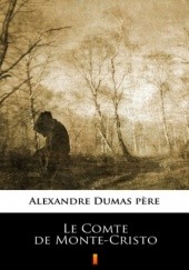 Okładka książki Le Comte de Monte-Cristo Aleksander Dumas