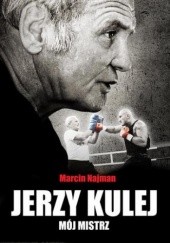 Okładka książki Jerzy Kulej - mój mistrz Marcin Najman