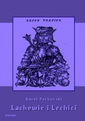 Okładka książki Lachowie i Lechici Karol Potkański