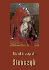 Okładka książki Stańczyk Michał Bobrzyński