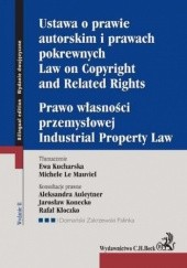 Ustawa o prawie autorskim i prawach pokrewnych. Prawo własności przemysłowej. Law of Copyright and Related Rights. Idustrial Property Law