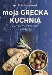 Okładka książki Moja grecka kuchnia Piotr Kasperaszek