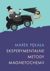 Okładka książki Eksperymentalne metody magnetochemii Marek Pękala