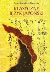Okładka książki Klasyczny język japoński Iwona Kordzińska-Nawrocka
