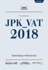 Okładka książki JPK_VAT 2018. Instrukcja wdrożenia Pl Infor