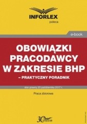 Okładka książki Obowiązki pracodawcy w zakresie bhp  praktyczny poradnik Pl Infor