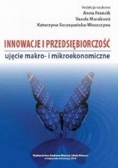 Innowacje i przedsiębiorczość - ujęcie makro- i mikroekonomiczne