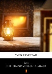 Okładka książki Die geheimnisvollen Zimmer Sven Elvestad
