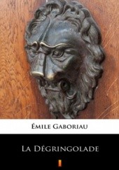 Okładka książki La Dégringolade Émile Gaboriau