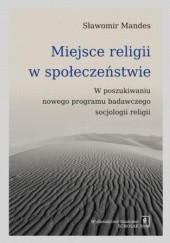 Okładka książki Miejsce religii w społeczeństwie Sławomir Mandes