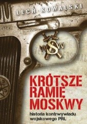 Okładka książki Krótsze ramię Moskwy Lech Kowalski