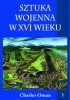 Sztuka wojenna w XVI wieku. Tom I