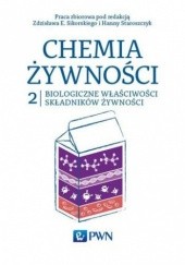 Okładka książki Chemia żywności Tom 2 Staroszczyk Hanna, Sikorski Zdzisław
