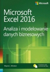 Okładka książki Microsoft Excel 2016 Analiza i modelowanie danych biznesowych L. Winston Wayne