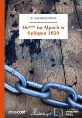Okładka książki Do*** na Alpach w Splügen 1829 Adam Mickiewicz