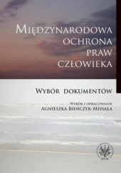 Okładka książki Międzynarodowa ochrona praw człowieka Agnieszka Bieńczyk-Missala