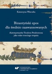 Bizantyński epos dla średnio zaawansowanych. 