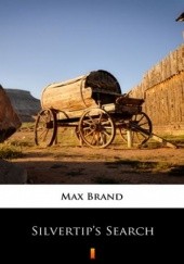 Okładka książki Silvertips Search Max Brand