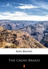 Okładka książki The Cross Brand Max Brand