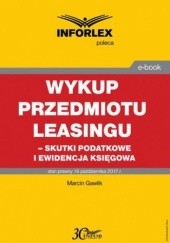 Okładka książki Wykup przedmiotu leasingu skutki podatkowe i ewidencja księgowa Gawlik Marcin