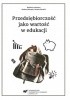Okładka książki Przedsiębiorczość jako wartość w edukacji Urszula Klajmon-Lech,&nbsp;Andrzej Murzyn