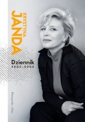Okładka książki Dziennik 2003-2004 Krystyna Janda