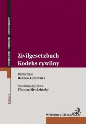 Okładka książki Kodeks cywilny. Zivilgesetzbuch Wydanie 2 Łubowski Dariusz, Mrodzinsky Thomas