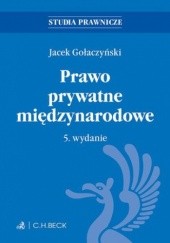 Okładka książki Prawo prywatne międzynarodowe. Wydanie 5 Jacek Gołaczyński