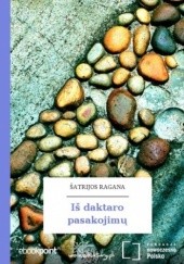 Okładka książki Iš daktaro pasakojim Ragana Šatrijos