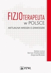Okładka książki Fizjoterapeuta w Polsce Dariusz Białoszewski, Zbigniew Wroński