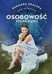 Okładka książki Osobowość pełna magii Dagmara Skalska