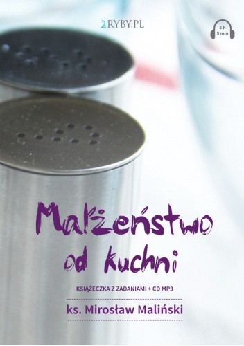 Okładka książki Małżeństwo od kuchni Mirosław Maliński